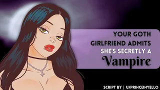 Your Goth Girlfriend Admits She's Secretly a Vampire [F4A] [Confession] [Cuddling] [Wholesome]