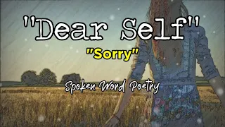 DEAR SELF "SORRY" | Spoken Word Poetry | Juan trend PH