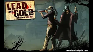 ПИУ ПАУ КОВБОЙЧИКИ #1 ► Lead and Gold Gangs of the Wild West