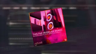 How To make : Raven & Kreyn Feat. Nino Lucarelli - This Far (RudeLies Remix) Build-up