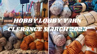 HOBBY LOBBY YARN CLEARANCE HAUL A MUST SEE PT.2 MARCH 2023