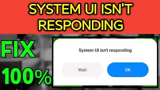 System ui isn't responding android [SOLVED] 💥🔥