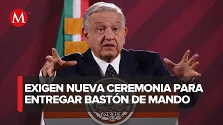 AMLO responde a críticas de la entrega de bastón de mando a Sheinbaum