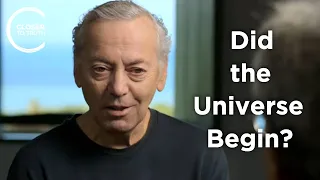 Alexander Vilenkin - Did the Universe Begin?