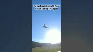 Fly Like Thunderbirds in RC Plane Using Head Tracking FPV Goggles #rcplane #fpvlife #dogfight