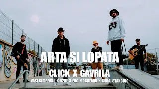 Click x Gavrila - Arta si lopata (feat Vasi Cimpeanu, Mihai Stanciuc & Azde Music) | Videoclip