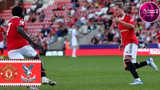 Premier League 2 | MAN UTD U21 1-5 CRYSTAL PALACE | HIGHLIGHTS