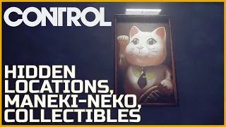 Collectibles, Hidden Locations & Maneki-Neko - Control: The Foundation