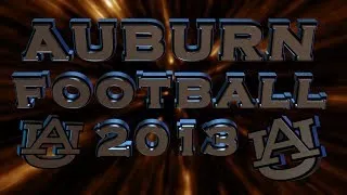 The 2013 Auburn Tigers ( Regular Season Highlights )