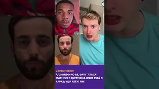 Vazou vídeo! Ajudando no RS, Davi "ataca" Matheus e questiona onde está o rapaz; veja até o fim