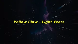 Yellow Claw - Light Years feat. Rochelle (Lyric Video)