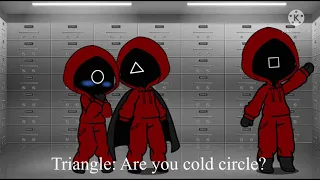 Circles cold?? || Circle x Triangle || Idk about original ||