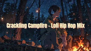 Campfire Chill: Lofi Hip Hop | Lofi-Time