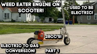 Weed Eater Engine on Electric Scooter Pt. 1 (Electric to Gas Conversion)