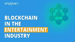 Blockchain in the Entertainment Industry | Future of Blockchain Technology | #Shorts | Simplilearn