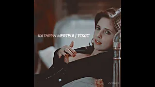 Kathryn Merteuil | Cruel Intentions | Toxic