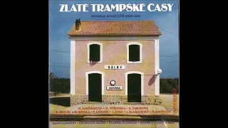 ZLATÉ TRAMPSKÉ ČASY