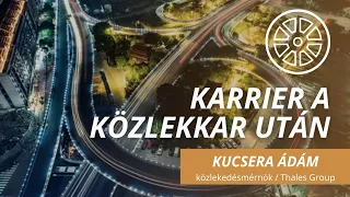 Karrier a Közlekkar után Kucsera Ádám