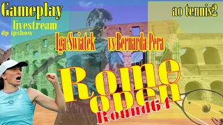 Iga Swiatek       vs Bernarda Pera    🏆 ⚽ Rome  Open (05/09/2024) 🎮 gameplay AO  2