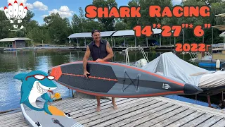 Обзор SUP доски Shark Racing 14’x27”x6” 2022г.в.