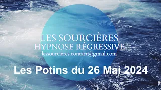 Hypnose Régressive -172 Enquête:  Les potins du 26 mai 2024