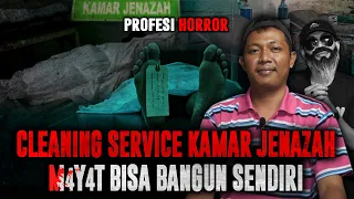 CERITA CLEANING SERVICE KAMAR JENAZAH PALING SEREM DARI YANG PERNAH ADA