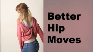 How To Make Your Hip Moves Look Better - Club Dance Tutorial For Beginners