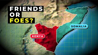Why Kenya And Somalia Have a Complicated Relationship