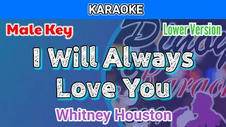 I Will Always Love You by Whitney Houston (Karaoke : Male Key : Lower Version)