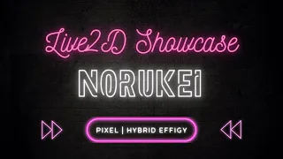 Live2D Showcase June 2022 [NORUKEI]