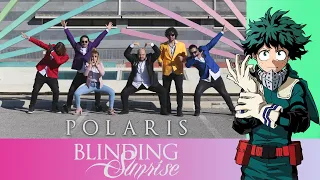 My Hero Academia - Opening 6 | Polaris (Blinding Sunrise Cover)