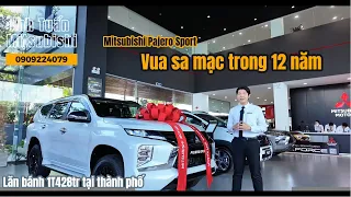 Vua sa trong mạc 12 năm - Mitsubishi Pajero Sport | Lăn bánh tại TP. HCM chỉ 1 Tỷ 428 triệu