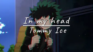 Tommy Ice - In my head (Lyrics)