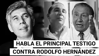 Habla Luis Andelfo Trujillo el PRINCIPAL TESTIGO contra el candidato RODOLFO HERNÁNDEZ.