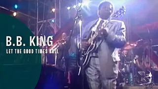 BB King - Let The Good Times Roll (From "Legends of Rock 'n' Roll" DVD)