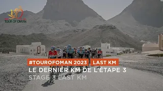 Last KM - Stage 3 - #TourOfOman 2023