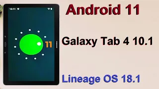 How to Update Stock Android 11 in Samsung Galaxy Tab 4 10.1(Lineage OS 18.1) Install and Review