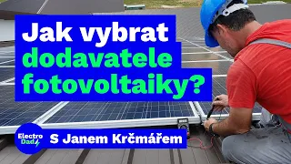 Jak na výběr dodavatele fotovoltaiky? | S Janem Krčmářem | Electro Dad # 345