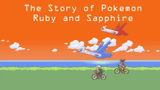 The Story of Pokemon Ruby and Sapphire (Complete Series)