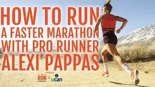 How To Run A Faster Marathon with Pro Runner Alexi Pappas