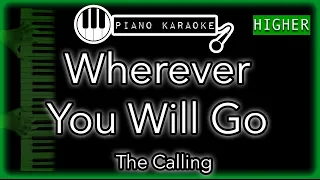 Wherever You Will Go (HIGHER +3) - The Calling - Piano Karaoke Instrumental Instrumental