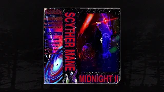 SCYTHER MANE - MIDNIGHT II (FULL EP) (MEMPHIS 66.6 EXCLUSIVE)