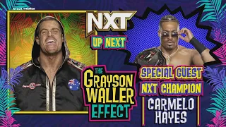 The Grayson Waller Effect with The Special Guest NXT Champion Carmelo Hayes (Full Segment)