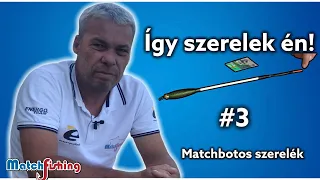 MATCHBOTOS SZERELÉK - ÍGY SZERELEK ÉN!