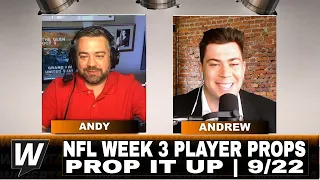 NFL Week 3 Player Prop Predictions, Picks and Best Bets | Prop It Up Sept 22