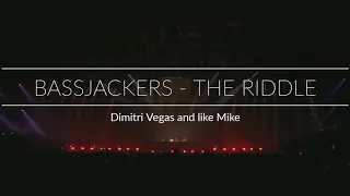 Bassjackers-The Riddle (Dimitri Vegas and like Mike) Bringing The Madness *REFLECTION* (music video)