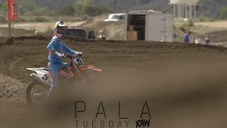 Pala RAW: Prep for the Great Outdoors ft. AC / Dungey / Musquin / Martin