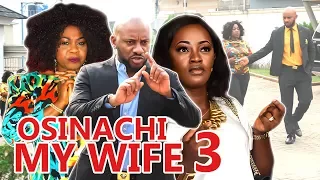 2017 Latest Nigerian Nollywood Movies - Osinachi My Wife 3