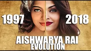 AISHWARYA RAI Evolution (1997-2018)