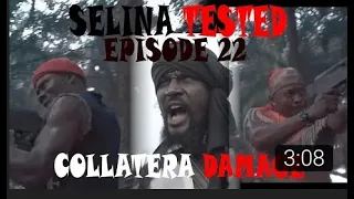 SELINA TESTED - (COLLATERA DAMAGE EPISODE 22) #selinatested #action #phcity